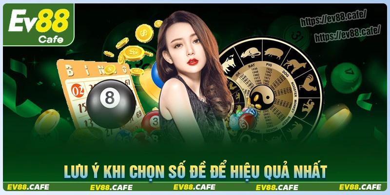 Lưu ý để chọn số đề hiệu quả, tránh mất kiểm soát
